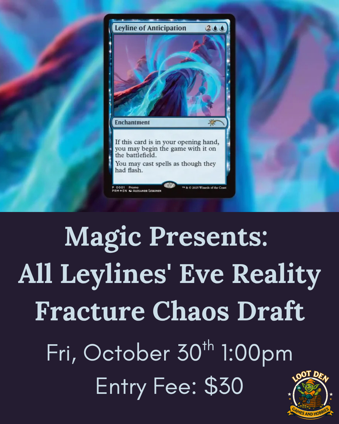 Magic Presents: All Leylines' Eve Reality Fracture Chaos Draft