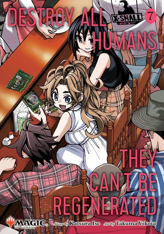 Destroy All Humans. They Can't Be Regenerated. A Magic: The Gathering Manga, Vol. 7: Limited edition Magic: The Gathering card included in first printing!